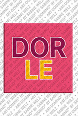 ART-DOMINO® BY SABINE WELZ DORLE - Magnet with the name DORLE