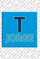 ART-DOMINO® BY SABINE WELZ TJORGE - Magnet with the name TJORGE
