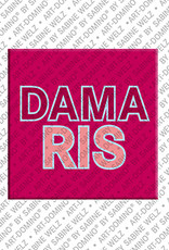 ART-DOMINO® BY SABINE WELZ DAMARIS - Aimant avec le nom DAMARIS
