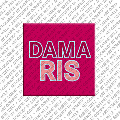 ART-DOMINO® BY SABINE WELZ DAMARIS - Magnet with the name DAMARIS