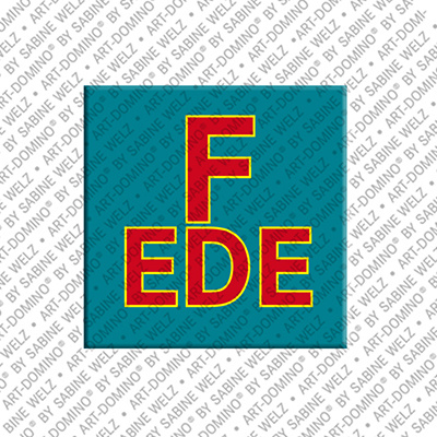 ART-DOMINO® BY SABINE WELZ FEDE - Magnet mit dem Vornamen FEDE