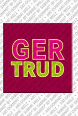 MAGNET-STORIES GERTRUD - Magnet with the name GERTRUD