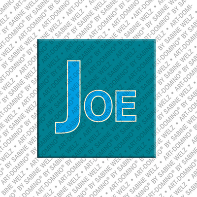ART-DOMINO® BY SABINE WELZ JOE - Magnet with the name JOE