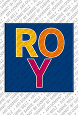 ART-DOMINO® BY SABINE WELZ ROY - Magnet mit dem Vornamen ROY