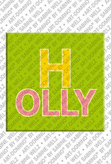 ART-DOMINO® BY SABINE WELZ HOLLY - Magnet with the name HOLLY
