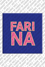 ART-DOMINO® BY SABINE WELZ FARINA - Aimant avec le nom FARINA
