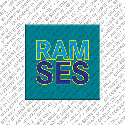 ART-DOMINO® BY SABINE WELZ RAMSES - Magnet with the name RAMSES