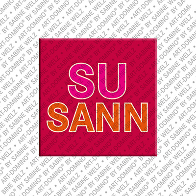 ART-DOMINO® BY SABINE WELZ SUSANN - Magnet mit dem Vornamen SUSANN