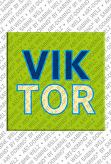 ART-DOMINO® BY SABINE WELZ VIKTOR - Magnet with the name VIKTOR