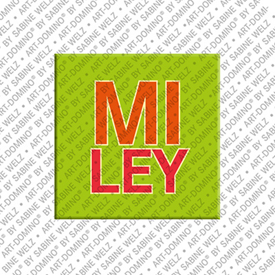 ART-DOMINO® BY SABINE WELZ MILEY - Aimant avec le nom MILEY