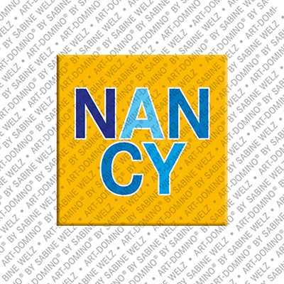 ART-DOMINO® BY SABINE WELZ NANCY - Magnet with the name NANCY