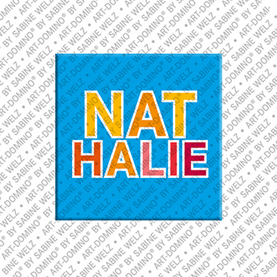 ART-DOMINO® BY SABINE WELZ NATHALIE - Magnet with the name NATHALIE