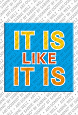 MAGNET-STORIES IT IS LIKE IT IS - Aimant IT IS LIKE IT IS