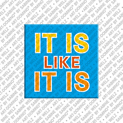 MAGNET-STORIES IT IS LIKE IT IS - Aimant IT IS LIKE IT IS