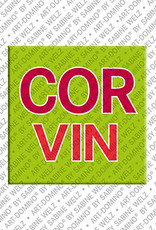 ART-DOMINO® BY SABINE WELZ CORVIN - Magnet with the name CORVIN