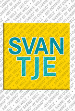 MAGNET-STORIES SVANTJE - Aimant avec le nom  SVANTJE