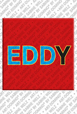 ART-DOMINO® BY SABINE WELZ EDDY - Magnet with the name EDDY