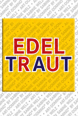 MAGNET-STORIES EDELTRAUT - Magnet with the name EDELTRAUT