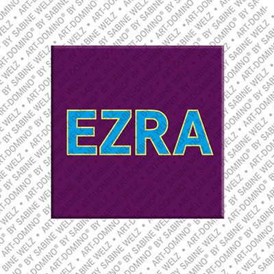 ART-DOMINO® BY SABINE WELZ EZRA - Magnet with the name EZRA