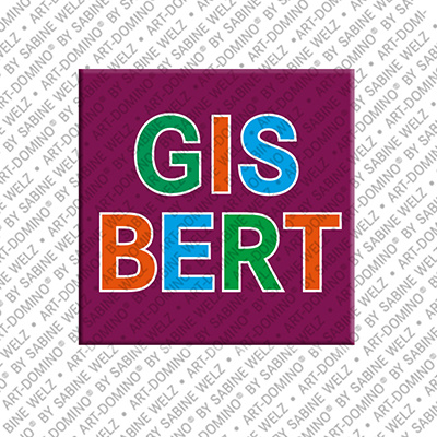 ART-DOMINO® BY SABINE WELZ GISBERT - Magnet with the name GISBERT