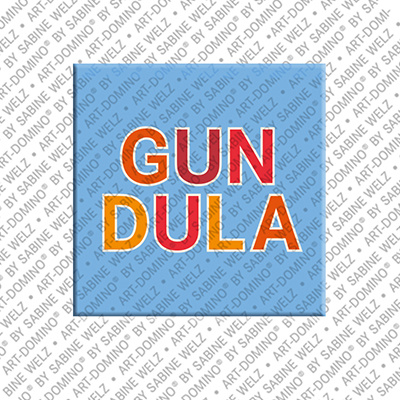 MAGNET-STORIES GUNDULA - Magnet with the name GUNDULA