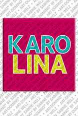 ART-DOMINO® BY SABINE WELZ KAROLINA - Magnet mit dem Vornamen KAROLINA