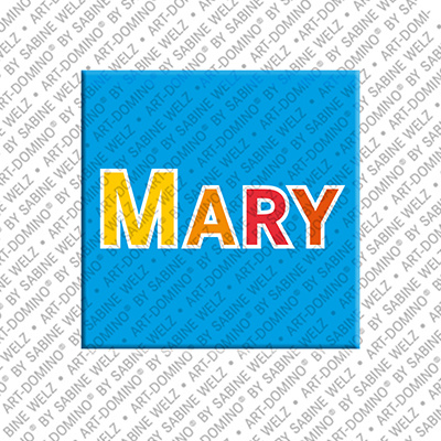 ART-DOMINO® BY SABINE WELZ MARY - Magnet mit dem Vornamen MARY - 2