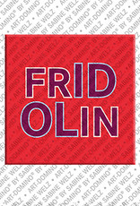 ART-DOMINO® BY SABINE WELZ FRIDOLIN - Magnet with the name FRIDOLIN