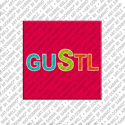 ART-DOMINO® BY SABINE WELZ GUSTL - Magnet mit dem Vornamen GUSTL