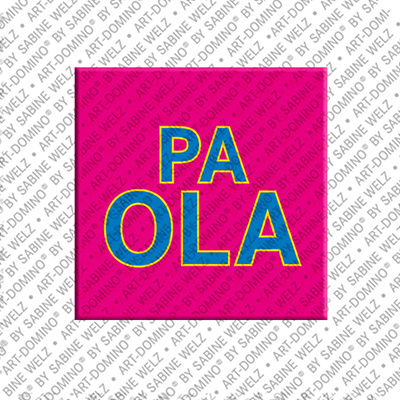 ART-DOMINO® BY SABINE WELZ PAOLA - Magnet with the name PAOLA