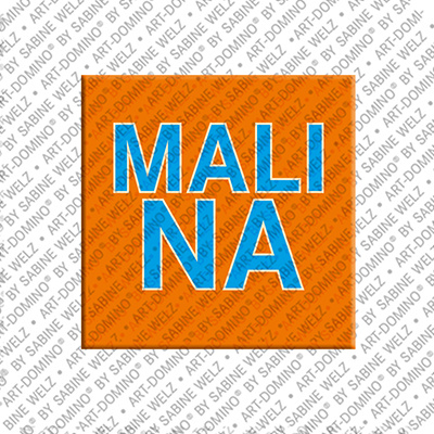 ART-DOMINO® BY SABINE WELZ MALINA - Magnet with the name MALINA