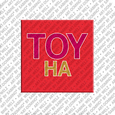 ART-DOMINO® BY SABINE WELZ TOYHA - Magnet with the name TOYHA