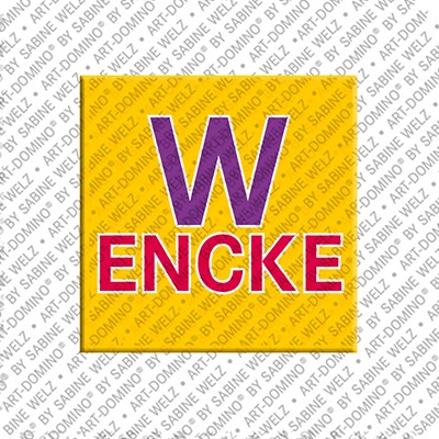 ART-DOMINO® BY SABINE WELZ WENCKE - Magnet mit dem Vornamen WENCKE