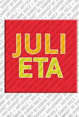 ART-DOMINO® BY SABINE WELZ JULIETA - Magnet with the name JULIETA
