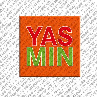 ART-DOMINO® BY SABINE WELZ YASMIN - Magnet with the name YASMIN