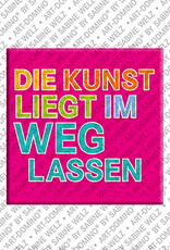 MAGNET-STORIES DIE KUNST LIEGT IM WEGLASSEN - Magnet DIE KUNST LIEGT IM WEGLASSEN