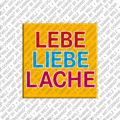 MAGNET-STORIES LEBE LIEBE LACHE - Magnet LEBE LIEBE LACHE