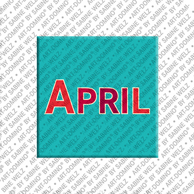 ART-DOMINO® BY SABINE WELZ April - Aimant Monat April