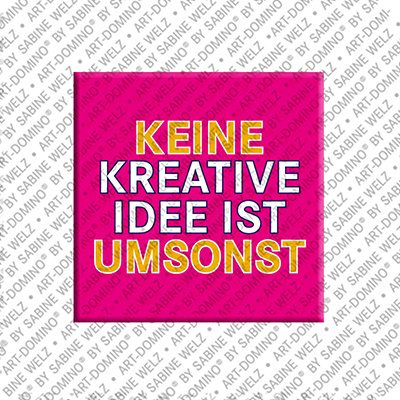 MAGNET-STORIES Keine kreative Idee ist umsonst - Magnet Keine kreative Idee ist umsonst