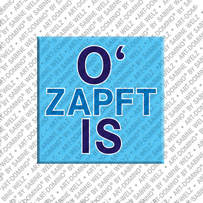 MAGNET-STORIES O' zapft is - Aimant O' zapft is