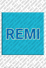 ART-DOMINO® BY SABINE WELZ REMI - Magnet mit dem Vornamen REMI