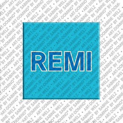 ART-DOMINO® BY SABINE WELZ REMI - Magnet mit dem Vornamen REMI