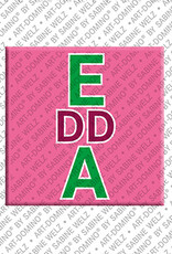 ART-DOMINO® BY SABINE WELZ EDDA - Magnet with the name EDDA