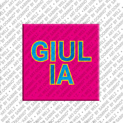 ART-DOMINO® BY SABINE WELZ GIULIA - Magnet mit dem Vornamen GIULIA