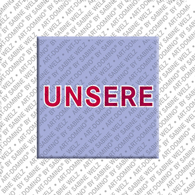 MAGNET-STORIES  UNSERE - Magnet  UNSERE