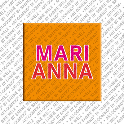 ART-DOMINO® BY SABINE WELZ MARIANNA - Magnet mit dem Vornamen MARIANNA
