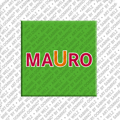ART-DOMINO® BY SABINE WELZ MAURO - Magnet with the name MAURO