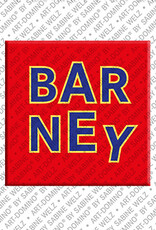 ART-DOMINO® BY SABINE WELZ BARNEY - Magnet with the name BARNEY