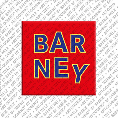 ART-DOMINO® BY SABINE WELZ BARNEY - Magnet with the name BARNEY