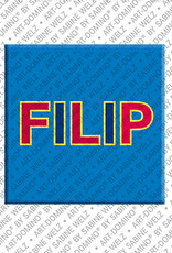ART-DOMINO® BY SABINE WELZ FILIP - Magnet with the name FILIP